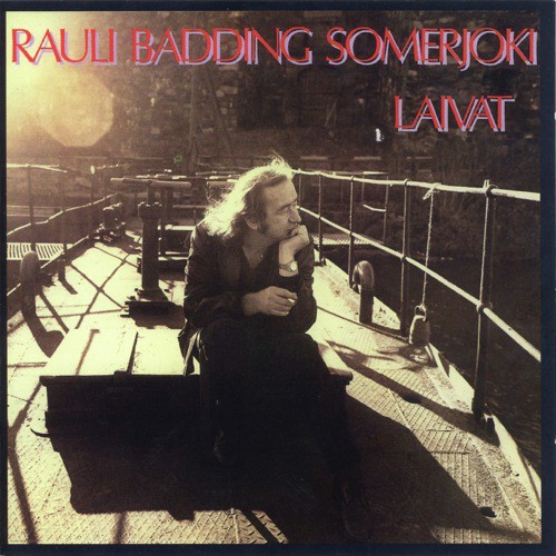 Laivat - Rauli Badding Somerjoki