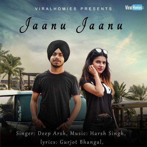Jaanu Jaanu - Deep Arsh