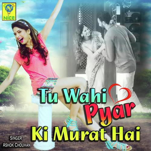 Tu Wahi Pyar Ki Murat Hai - Amritanshu Dutta