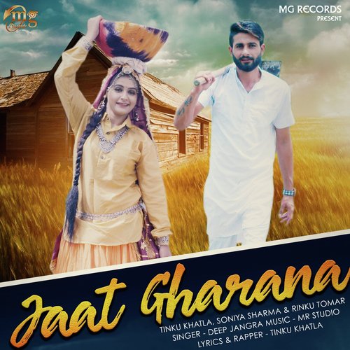Jaat Gharana - Deep Jangra, Soniya Sharma, Tinku Khatla, Rinku Tomar