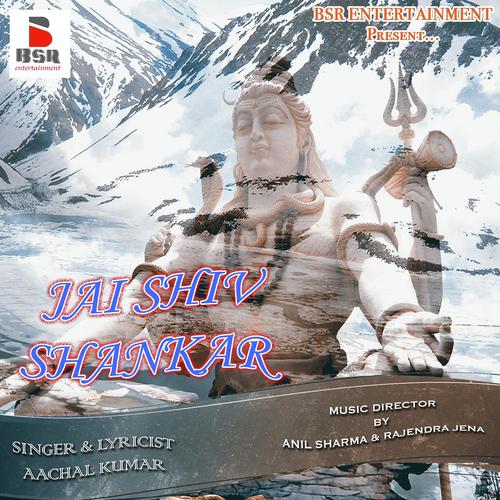 Jai Shiv Shankar - Aachal Kumar