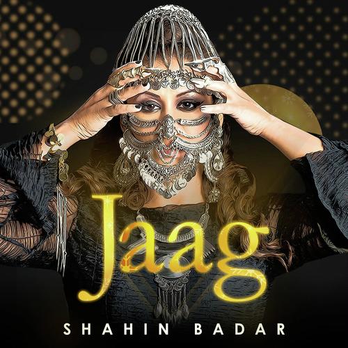 Jaag - Shahin Badar