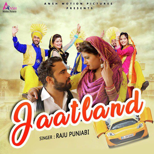 Jaatland - Raju Punjabi
