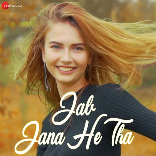 Jab Jana He Tha - Shask Vir