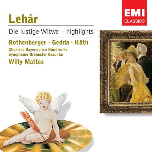 Lehr   Die lustige Witwe, Act 1 No. 4, Lied, O Vaterland   Da geh ich zu Maxim (Danilo) - Anneliese Rothenberger