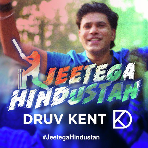Jeetega Hindustan - Druv Kent
