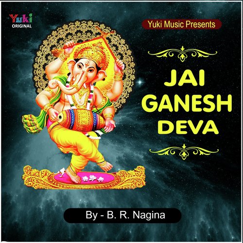 Jai Ganesh Deva - B.R. Nagina