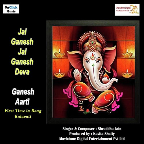 Jai Ganesh Jai Ganesh Deva Ganesh Aarti - Shraddha Jain
