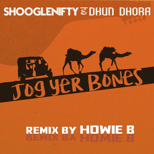 Jog Yer Bones - Shooglenifty, Dhun Dhora