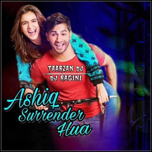 Ashiq Surrender Hua - Taarzan