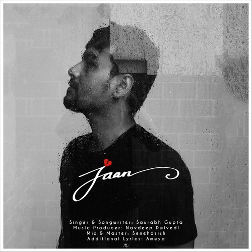 Jaan - Saurabh Gupta