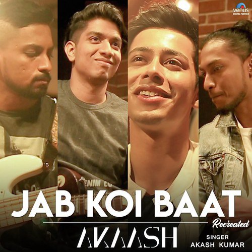 Jab Koi Baat   Recreated New - Akaash Band - Akash Kumar