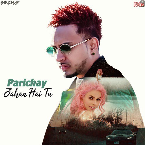 Jahan Hai Tu - Parichay