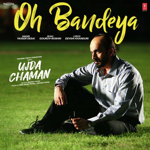 Oh Bandeya (From Ujda Chaman) - Salman Ali, Sandeep Shirodkar