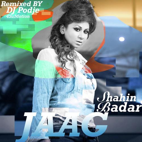 Jaag Dub Remix - Shahin Badar