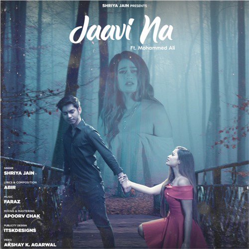 Jaavi Na - Shriya Jain, Mohammed Ali