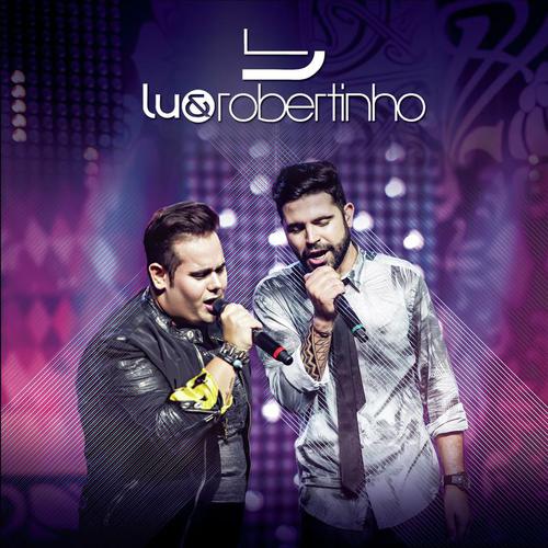 Vai Sofrer em Dobro (Ao Vivo) - Lu amp Robertinho