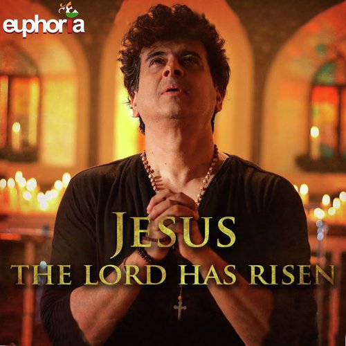 Jesus The Lord Has Risen - Palash Sen