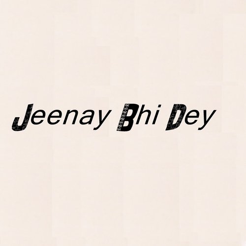 Jeenay bhi dey - Yasser Desai