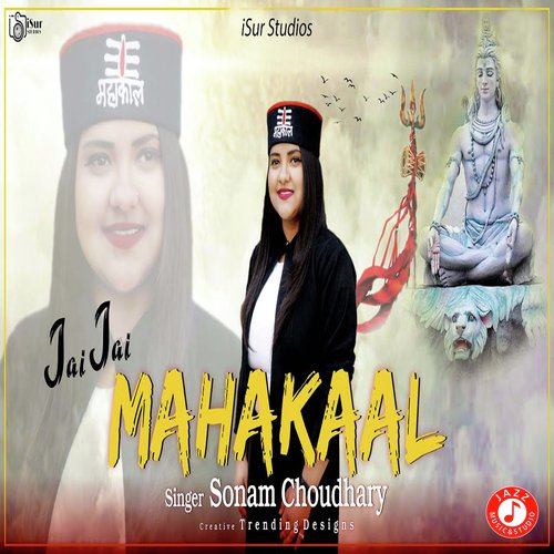 Jai Jai Mahakaal - Sonam Chaudhary