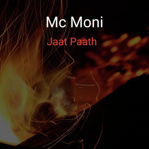 Jaat Paath - Mc Moni