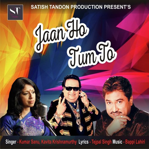 Jaan Ho Tum To - Kumar Sanu, Kavita Krishnamurthy