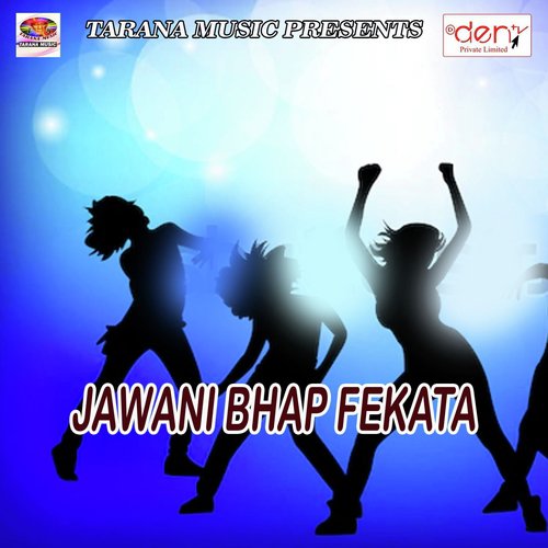 Jawani Bhap Fekata - Various Artists