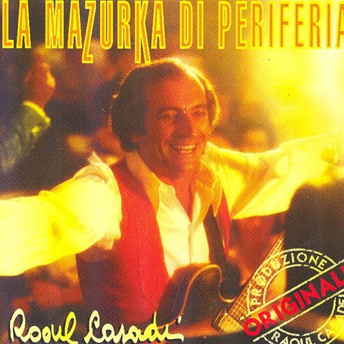 Nostalgia di te - Raoul Casadei, Orchestra italiana Casadei