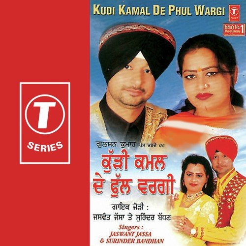 Kudi Kamal De Phul Wargi - Jaswant Jassa, Surinder Bachan, Jassi Bros