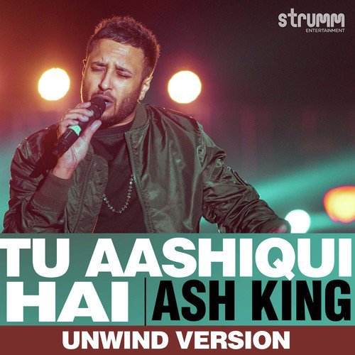 Tu Aashiqui Hai - Unwind Version - Prakriti Kakar, Sukriti Kakar