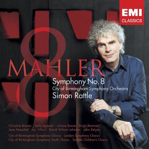 Symphony No. 8 in E-Flat Major, Symphony of a Thousand, Part 2 Hchste Herrscherin der Welt - City Of Birmingham Symphony Orchestra, Sir Simon Rattle