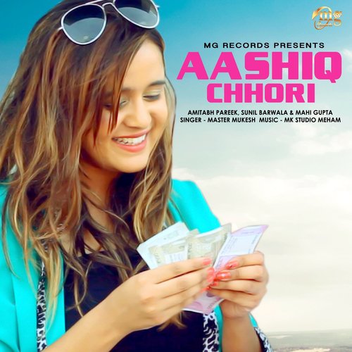 Aashiq Chhori - Master Mukesh, Mahi Gupta, Amitabh Pareek, Sunil Barwala