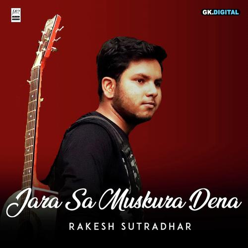 Jara Sa Muskura Dena - Aman Sharma