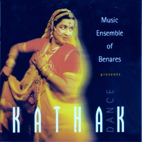 Kathak Nritya - Music Ensemble of Benars