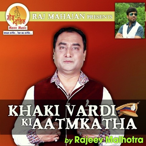 Mein Khaki Vardi Hoon - Rajeev Malhotra