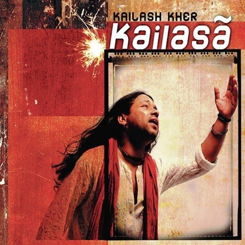 Kaise Main Kahoon - Kailash Kher