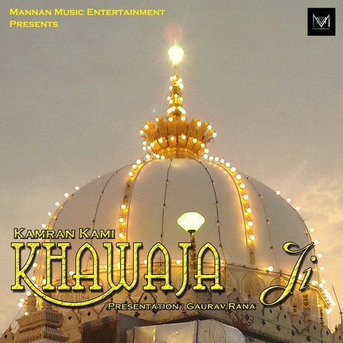 Khawaja Ji - Kamran Kami