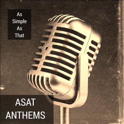 Anthem 2 - As Simple As That