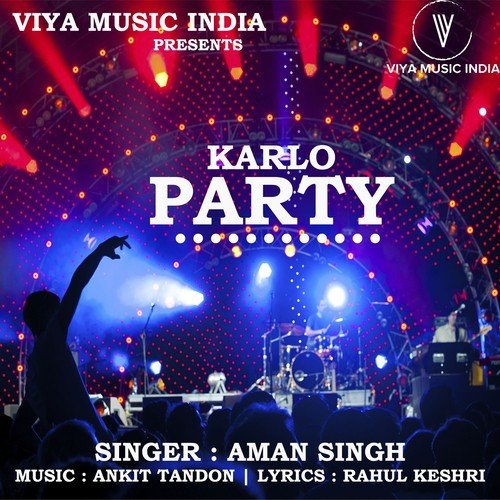 Karlo Party - Aman Singh