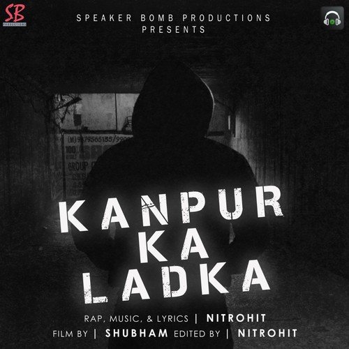 Kanpur Ka Ladka - Nitrohit