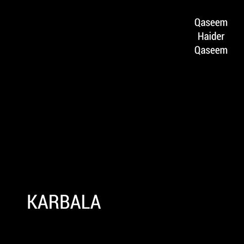 Karbalaa - Qaseem Haider Qaseem