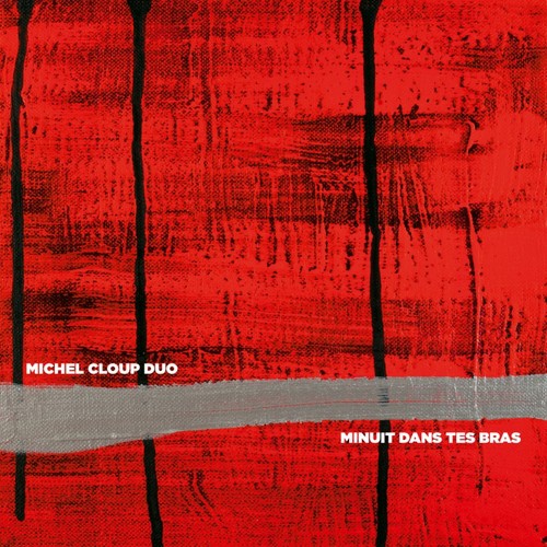 Nous vieillirons ensemble - Michel Cloup Duo