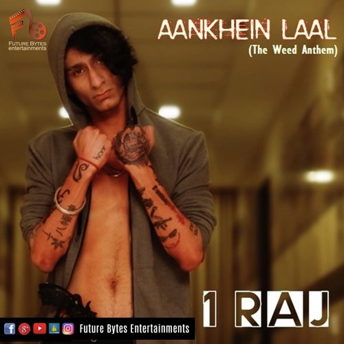 Aankhein Laal (The Weed Anthem) - 1RAJ