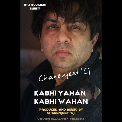 Kabhi Yahan Kabhi Wahan - Charenjeet 039Cj039