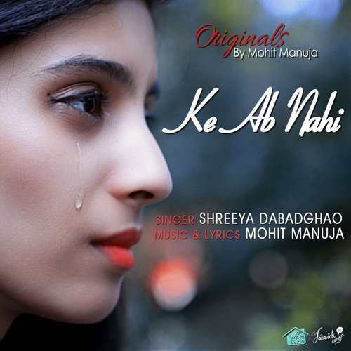 Ke Ab Nahi - Shreeya Dabadghao