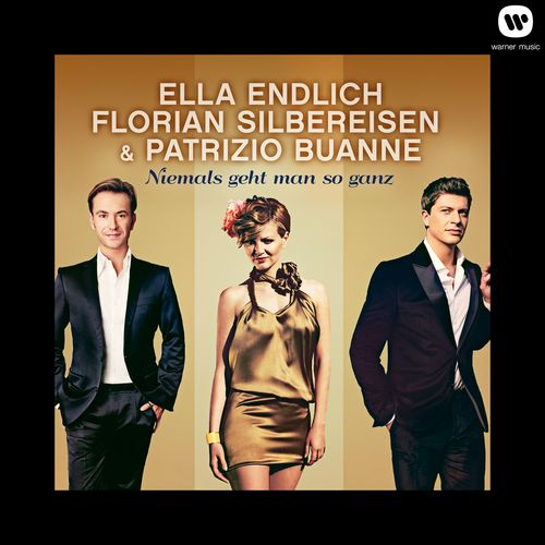Niemals geht man so ganz (Radio Version) - Florian Silbereisen, Ella Endlich, Patrizio Buanne
