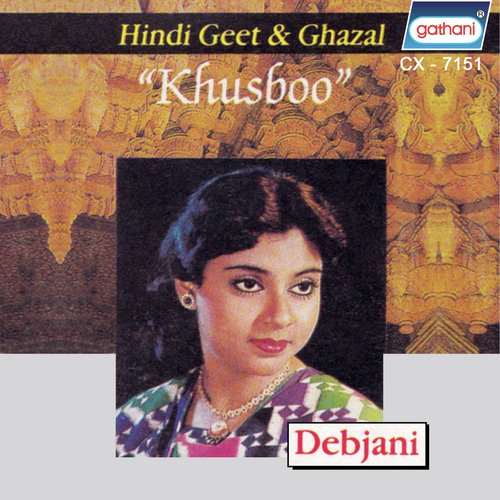 Tu Nahi To Zindhi - Debjani