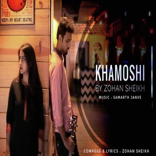 Khamoshi - Zohan Sheikh