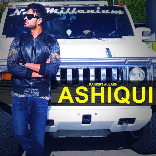 Ashiqui - Mankirt Aulakh