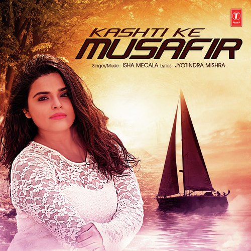 Kashti Ke Musafir - Isha Mecala
